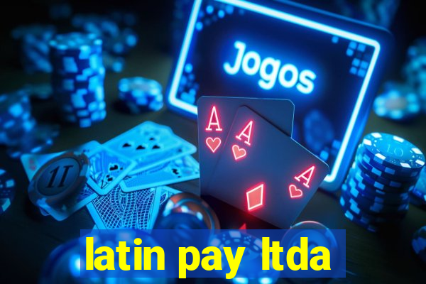 latin pay ltda